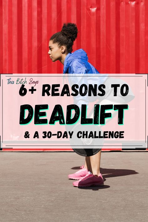 Deadlift Challenge 30 Day, Beginner Deadlift Workout, How To Start Deadlifting, Deadlifts For Women Beginners, Female Deadlift, Deadlift Challenge, Deadlift Benefits, Deadlift Women, Barbell Workout For Women