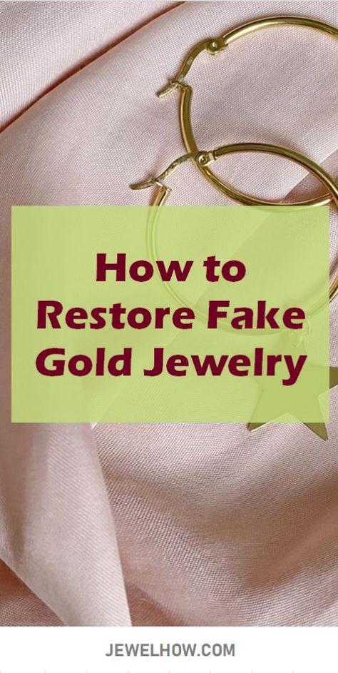 How to Restore Fake Gold Jewelry - https://www.jewelhow.com/how-to-restore-fake-gold-jewelry/ Cleaning Fake Jewelry, Clean Tarnished Jewelry Gold, Jewelry Repair Diy, How To Clean Cheap Jewelry, How To Clean Fake Gold Jewelry, How To Fix Tarnished Jewelry, Cleaning Gold Plated Jewelry, How To Clean Tarnished Costume Jewelry, How To Fix Tarnished Fake Gold Jewelry