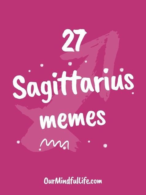 Funny and savage Sagittarius memes about Sagittarius personality, Sagittarius traits, Sagittarius problems, struggles and more. Facts About Sagittarius Women, Sagittarius Funny Quotes, Sagittarius Facts Funny, Sagittarius Women Quotes, Sagittarius Quotes Funny, Sagittarius Quotes Facts Women, Sagittarius Women Facts, Sagittarius Birthday Quotes, Saggitarius Quotes Funny