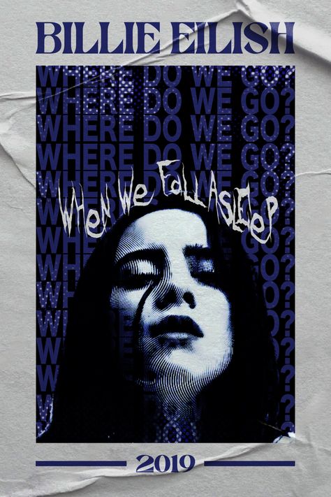 Song Posters Aesthetic Billie Eilish, When We All Fall Asleep Where Do We Go Poster, When We All Fall Asleep Where Do We Go, Billie Aesthetic, Nirvana Wallpaper, Apollo Statue, Billie Eillish, Music Poster Design, Artist Wall