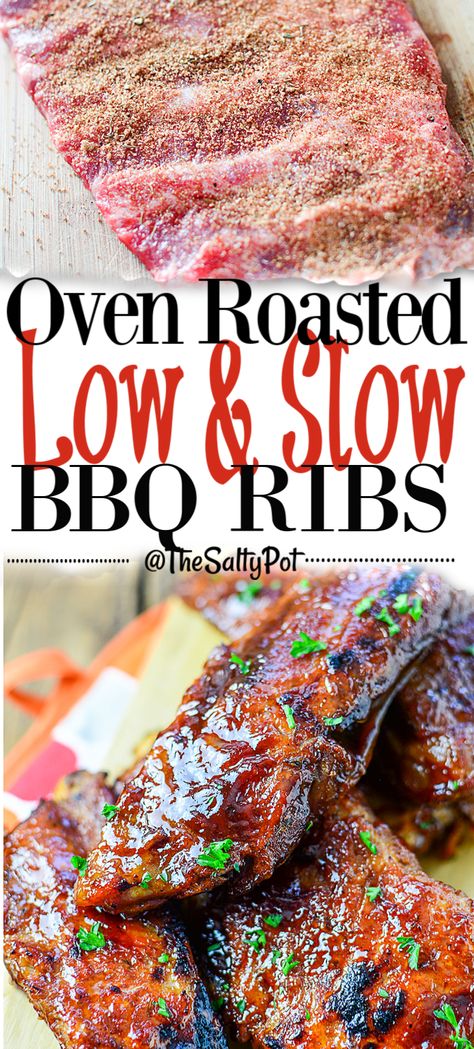 OVEN ROASTED LOW AND SLOW BBQ RIBS Baked Spare Ribs, Bbq Ribs In Oven, Slow Roasted Ribs, Cooking Pork Ribs, Oven Pork Ribs, Ribs Recipe Oven, Baked Pork Ribs, Baked Bbq Ribs, Slow Cooked Ribs