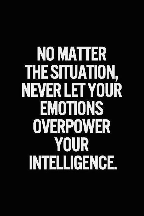 Don’t let your emotions overpower your intelligence. Be smart about being and feeling good while becoming better. Leadership Advice, Life Quotes Love, Quotable Quotes, Amazing Quotes, Infj, The Words, Great Quotes, Inspirational Words, Cool Words