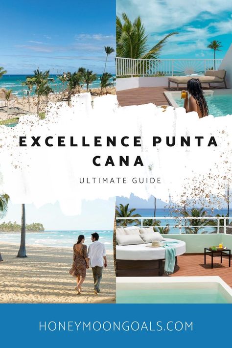 Unforgettable Honeymoon Ideas at Excellence Punta Cana! Excellence Punta Cana Resort, Punta Cana Honeymoon, Excellence Punta Cana, Excellence Playa Mujeres, Excellence Resorts, Punta Cana Resort, Eco Lodges, Honeymoon Ideas, Romantic Getaway