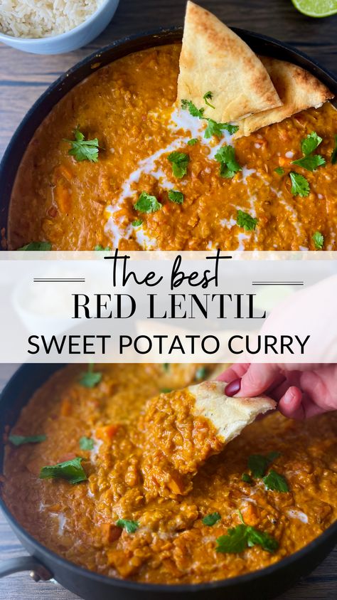 Lentil Sweet Potato Curry, Sweet Potato Curry Vegan, Red Lentil Sweet Potato, Lentil Sweet Potato, Sweet Potato Lentil Curry, Red Lentil Curry, Comforting Soup, Sweet Potato Curry, Garlic Naan