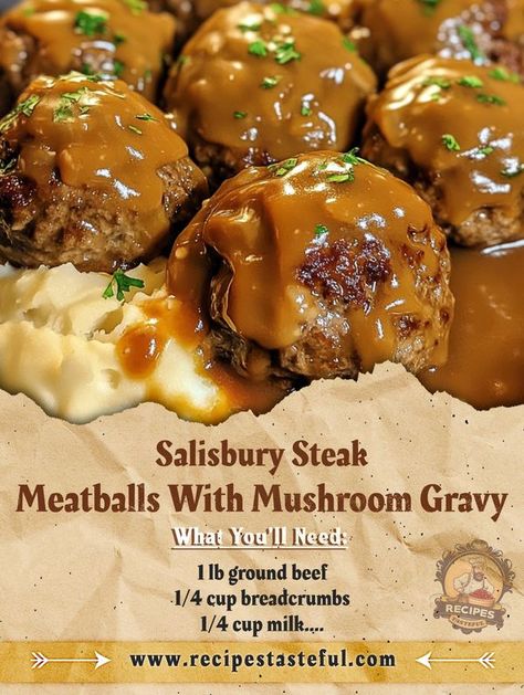 FAMILY RECIPES COMMUNITY | The Ultimate Salisbury Steak Meatballs with Mushroom Gravy 🍄 | Facebook Meatballs With Mushroom Gravy, Tasteful Recipes, Salisbury Steak Meatballs, Easy Home Recipes, Beef Meals, Gravy Ingredients, Ina Garten Recipes, Mushroom Gravy, Salisbury Steak