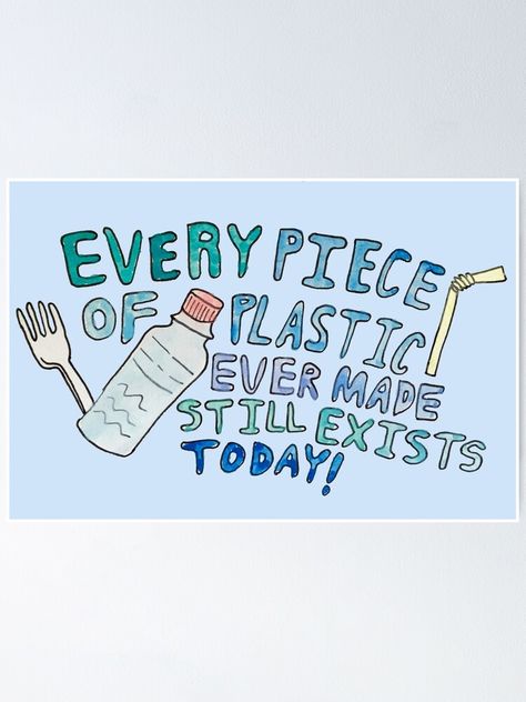 "Plastic Awareness" Poster by millss | Redbubble Anti Plastic Posters, Single Use Plastic Poster, Slogan Writing, Tracker Ideas, Handmade Poster, Beach School, Plastic Alternatives, English Projects, Bullet Journal Mood Tracker Ideas