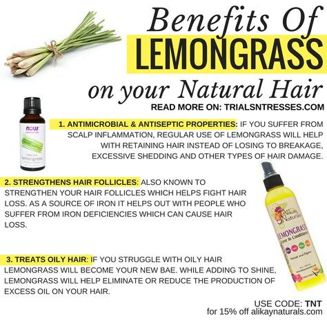 Benefits Of Lemongrass On Your Natural Hair - Trials N Tresses Lemon Grass Benefits, Ayurvedic Hair Care, Natural Hair Movement, Hair Growth Foods, Lemongrass Tea, Ayurvedic Hair, Strengthen Hair Follicles, Ingredient Labels, Homemade Lotion