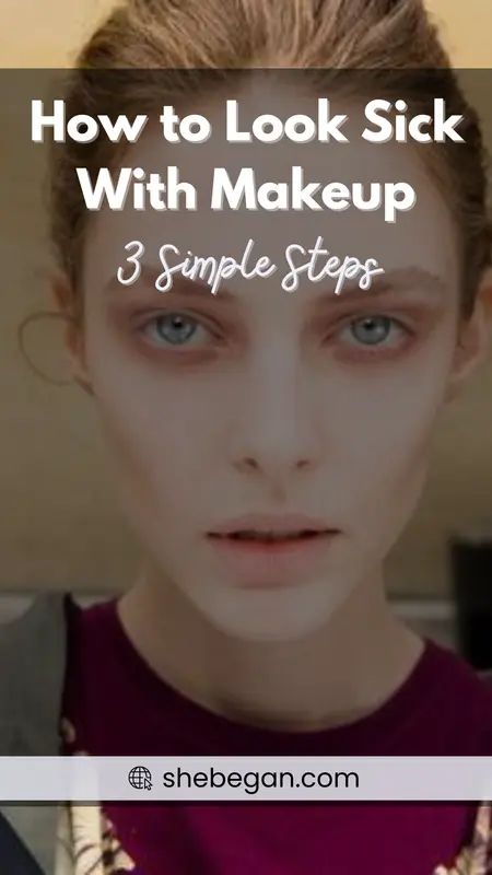 How Do You Look Sick With Makeup? Sick Eye Makeup, How To Look Sick With Makeup, Sick Make Up Look, Makeup To Look Sick, Sickly Makeup Look, Sick Looking Makeup, Sick Girl Makeup, Sickly Makeup, Sick Makeup Look