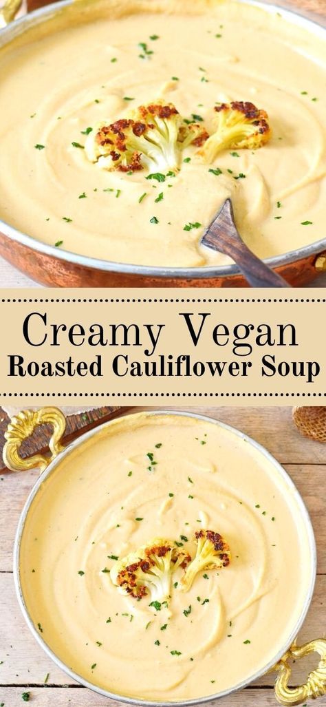 Vegan Cauliflower Soup, Vegan Crockpot, Plant Based Recipes Dinner, Plant Based Soups, Roasted Cauliflower Soup, Cauliflower Soup Recipes, Plant Based Diet Recipes, Vegan Roast, Vegan Cauliflower