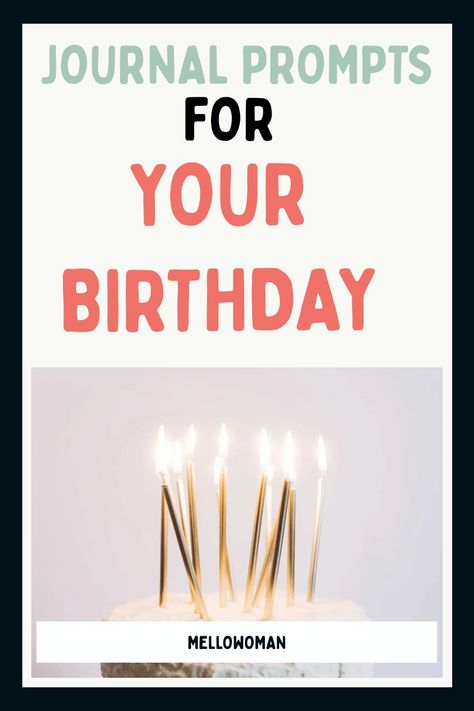 Celebrate your birthday with introspection and gratitude using these thought-provoking journal prompts. Take time to reflect on your special day and embrace the power of self-discovery. Birthday Journal Prompts, Birthday Journal, Celebrate Yourself, Types Of Journals, Birthday Traditions, Word Of Advice, Clear Your Mind, Can You Be, Practice Gratitude