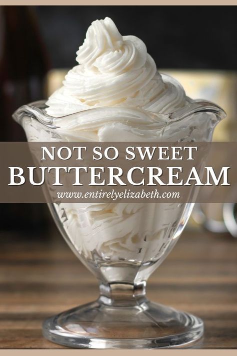 Frosting Substitute For Cake, Strawberry Cake Frosting Ideas, Not So Sweet Whipped Frosting, Best Not Too Sweet Frosting, Buttercream Less Sweet, Non Sweet Buttercream Frosting, Not Super Sweet Frosting, Soft Icing Recipe, Not To Sweet Buttercream