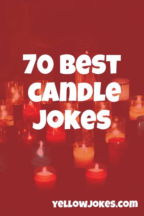 Candle Jokes, Candle Sayings Quote, Candle Puns Funny, Candle Quotes Funny Hilarious, Candle Puns, Candle Sayings, Candle Quotes Funny, Candle Humor, Funny Sayings For Candles