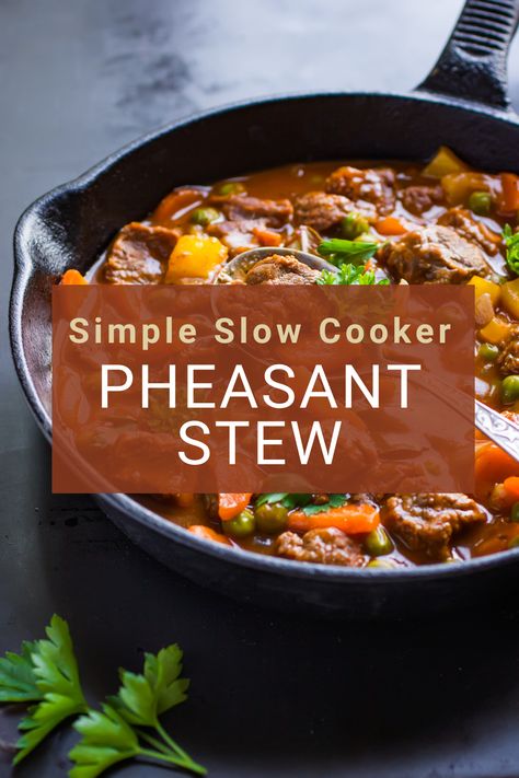 Pheasant Recipe: Simple Slow Cooker Stew Dove Stew Recipe, Pheasant Stew Recipes, Grouse Stew Recipe, Pheasant Stew Slow Cooker, Dutch Oven Pheasant Recipes, Pheasant In Crockpot, Pheasant Instant Pot Recipe, Pheasant And Rice Recipes, Crockpot Pheasant Recipes Slow Cooker