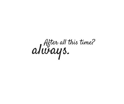 After all this time? Always. #canvacup Harry Potter After All This Time Always, After All This Time Always Tattoo Ideas, After All This Time Always Art, Harry Potter After All This Time Tattoo, After All This Time Always Wallpaper, After All This Time Tattoo, After All This Time Always Tattoo, Snape Tattoo, Severus Snape Tattoo