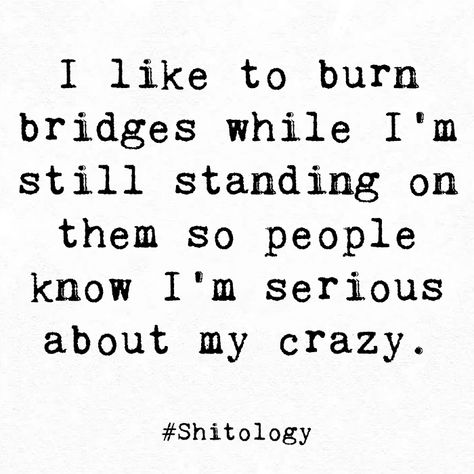 Burning Bridges Quotes, Bridge Quotes, Burn Bridges, Snarky Quotes, Betrayal Quotes, Kalam Quotes, Burning Bridges, Best Quotes Ever, Funny Thoughts