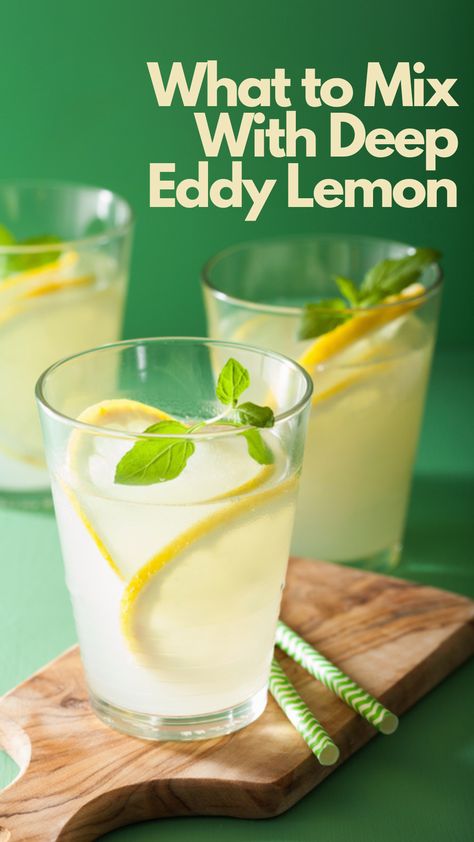 11 Drinks to Mix with Deep Eddy Lemon Vodka