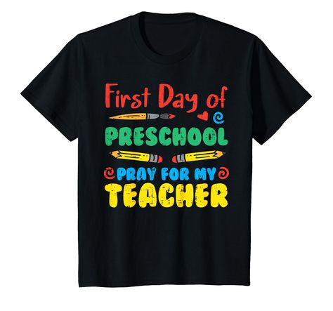 PRICES MAY VARY. Grab this First Day Of Preschool Pray For My Teacher T-Shirt for your little daughter or son who is ready for pre school! It's the perfect back to school gift idea for boys, girls, kids from dad, mom or teacher for the first day of preschool This funny First Day Of Preschool Pray For My Teacher T-Shirt is a perfect gift for back to school, first day of preschool student kids, girls, boys who will proudly wear this pre school tee outfit clothing clothes apparel Lightweight, Class First Day Preschool, First Day Of Pre K, First Day Of Preschool, Preschool Shirts, Kindergarten Design, Pre Kindergarten, Kindergarten First Day, School Tees, My Teacher