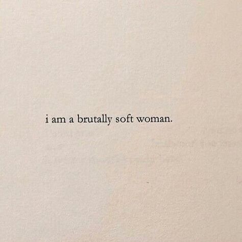 Is Blogging Dead? — The CQ Brutally Soft Woman, Brutally Soft, Soft Woman, Nayyirah Waheed, Life Quotes Love, Poetry Quotes, Note To Self, Quote Aesthetic, Pretty Words