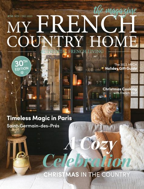 My French Country Home, French Living - Page 11 of 142 - Sharon SANTONI Sharon Santoni, Country Home Magazine, French Country Living, My French Country Home, French Country Home, French Living, Opulent Interiors, French Christmas, Cottage Christmas