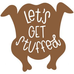 Silhouette Design Store - Product ID #: Thanksgiving Vinyl, Get Stuffed, Decal Ideas, Cricut Craft Room, Diy Cricut, Silhouette Cameo Projects, Cameo Projects, Silhouette Design Store, Cricut Creations