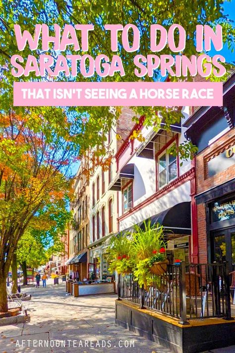 broadway street in saratoga springs new york - trees line the sidewalk with shops and restaurans on the other side. Spring Horse, Rainbow Row, Tea Reading, Saratoga Springs Ny, Honeymoon Spots, Sea To Shining Sea, Vacation Inspiration, Saratoga Springs, Lake George