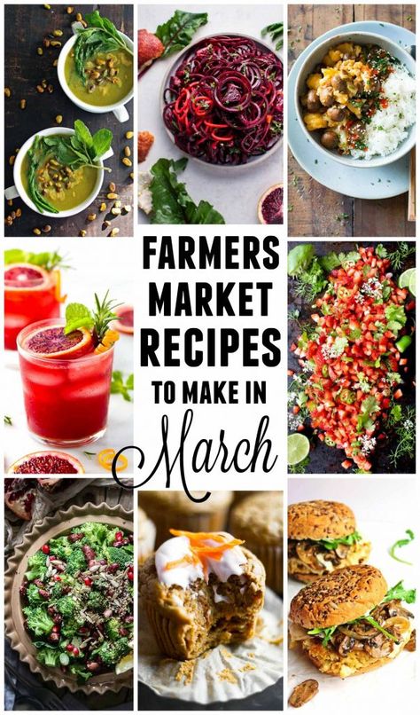 Winter Farmers Market, Spring Recipes Vegetarian, Winter Vegetarian Recipes, Seasonal Produce Guide, Healthy Spring Recipes, Spring Recipes Dinner, Farmers Market Recipes, Spring Dinner, Seasonal Produce