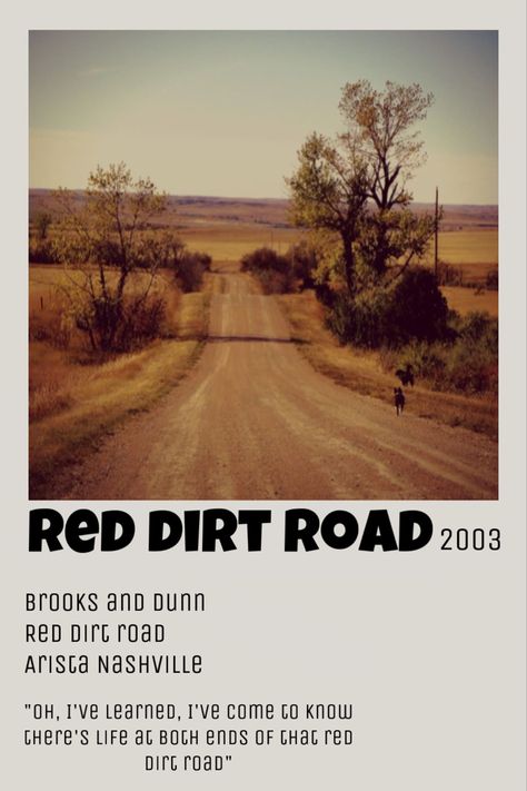 Rivers And Roads Song Tattoo, Koe Wetzel Album Cover, Brooks And Dunn Lyrics, Brooks And Dunn Album Covers, Country Dirt Road Aesthetic, Red Dirt Country, Mini Polaroid, Room Collage, Western Prints