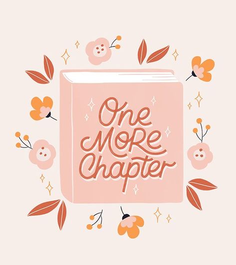 Lettering And Illustration, Illustrator Word Design, Illustration Quotes Aesthetic, One More Chapter Wallpaper, Cute Illustration Quotes, Reader Illustration, Illustrated Diary, Quotes Hand Lettering, Planner Illustration