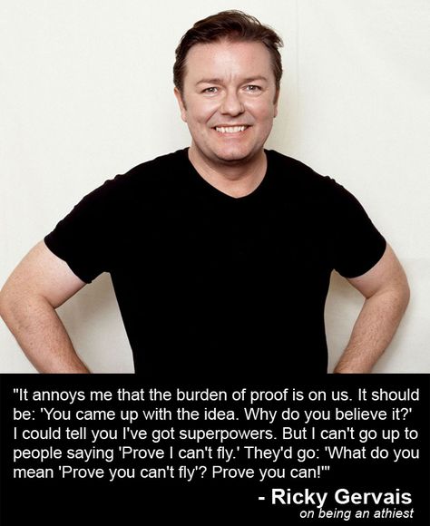 Ricky Gervais Quotes, Anti Patriarchy, Famous Atheists, Atheist Humor, Atheist Quotes, Anti Religion, Ricky Gervais, I Like Him, Free Thinker