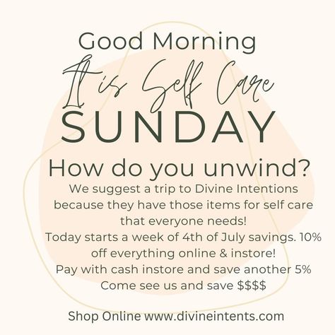 Good Morning and Happy Sunday to you! Today is a great day for self care and self care starts with a trip to see us here at Divine Intentions to get thos ethings for self care. Today starts our 10% off sale so come on by and see to get those items that enchance your personal space. Open 10:30 am until 5 PM Personal Space, Happy Sunday, Self Care, Good Morning, 10 Things