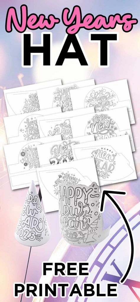 Celebrate New Years Eve with these 2023 Printable New Years Hats. Have fun coloring in the new years hats are great for kids of all ages! New Year’s Eve Hats Diy, New Years Crowns For Kids, New Year Party Hats For Kids, Printable New Years Eve Hats, New Year Crafts For Kids 2024, New Years Hats Diy, Diy New Years Eve Hats, New Years Hat Craft For Kids, New Years Hats For Kids