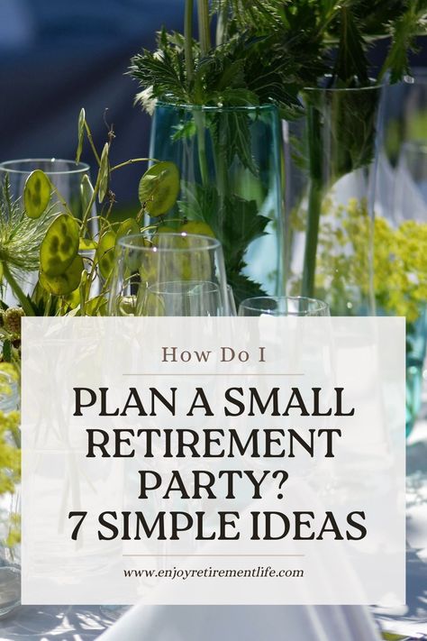 Plan a Small Retirement Party in 7 Easy Steps with Our Quick Checklist. Let Us Guide and Inspire You With Our Tips and Ideas About Saving Money & Adding Fun. Navy Retirement Party Ideas, Work Retirement Party Ideas, Office Retirement Party, Retirement Reception, Retirement Party Centerpieces, Happy Retirement Decorations, Enjoy Retirement, Military Retirement Parties, Retirement Party Themes