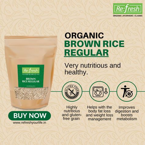 Refresh's Organic Brown Rice is Gluten-free, high in dietary fiber, and the best #alternative to #WhiteRice. The taste and flavor of this rice is certainly going to double up your culinary experience despite the choice of dish that needs to be prepared. #Refresh #Organic #BrownRice #Rice #healthyfood #diet #healthyeating #healthylifestyle #goodfood #RefreshYourLife #refreshwellness Organic Rice Packaging, Amaranth Grain, Rice Basmati, Rice Packaging, Hot Breakfast, Body Fat Loss, Color Design Inspiration, Milk It, Organic Protein