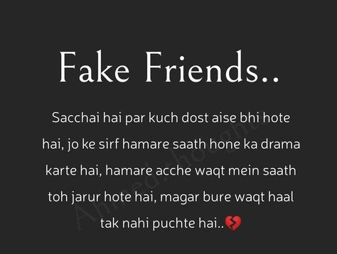 Shayari Heart Touching Friendship, Fake Friendship Shayari, Shayari For Fake Friends, False Friends Quotes, Fake Friends Quotes Betrayal, Fake Best Friends, Old Friend Quotes, Selfish People Quotes, Fake Friendship Quotes