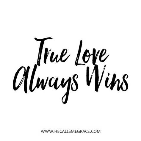 Winning Quotes, Beautiful Tumblr, Gentleman Quotes, Love Always Wins, Font Duo, Give Me Jesus, Love Wins, True Love Stories, Display Fonts