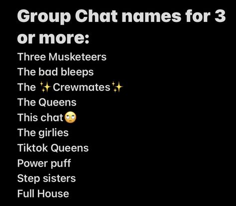 Duo Group Names Ideas, Sibling Group Chat Name Ideas, Sister Group Chat Names, Group Chat Names For 3 Best Friends Girls, Group Chat Name For 4 People, Trio Group Chat Names, Group Chat Names For 4 Friends, Gc Names, Snapchat Groups