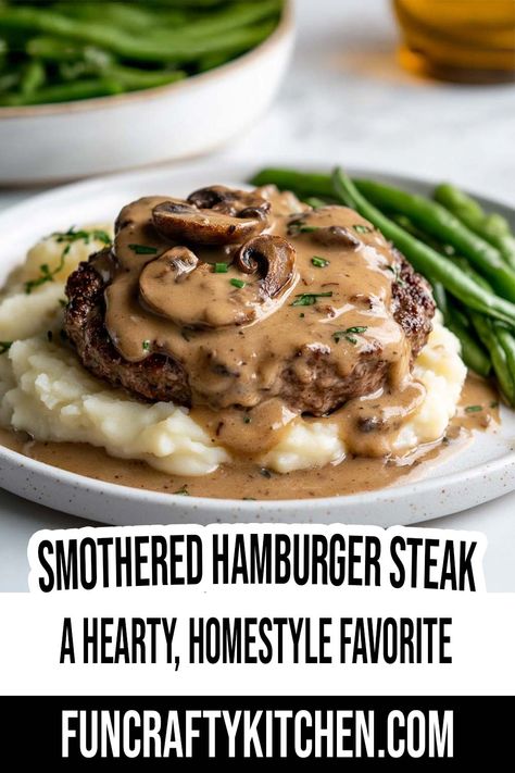 Smothered Hamburger Steak - FunCraftyKitchen Hamburger Steak White Gravy, Salsbury Steak Recipe Mushroom Gravy, Cream Of Mushroom Hamburger Steak, Mashed Potatoes And Hamburger Recipe, Hamburger Patties With Mushroom Gravy, Hamburger Steak With Cream Of Mushroom Soup, Hamburger Steak With Cream Of Mushroom, Hamburger With Cream Of Mushroom Soup, Mashed Potatoes And Meat