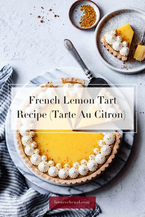 Lemon Meringue Tart Decoration, Lemon Tart With Meringue, Citron Tart, French Lemon Tart Recipe, French Lemon Tart, Lemon Tart Recipe, French Tart, Lemon Meringue Tart, Plated Dessert