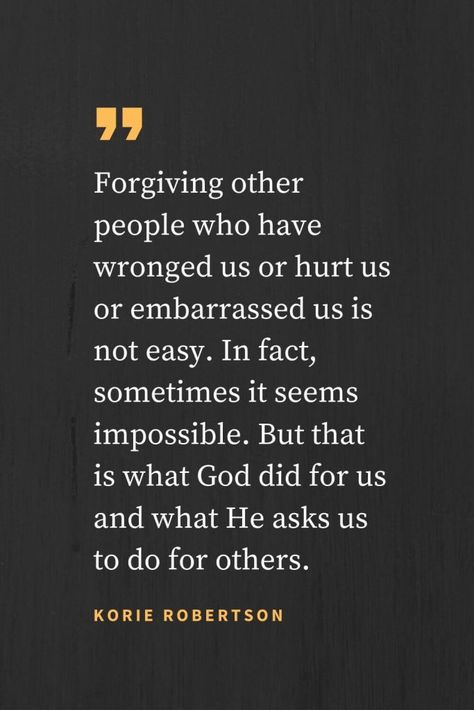 Forgiveness Quotes (38): Forgiving other people who have wronged us or hurt us or embarrassed us is not easy. In fact, sometimes it seems impossible. But that is what God did for us and what He asks us to do for others. Korie Robertson People Who Have Wronged You Quotes, God Save Us Quotes, Grace And Forgiveness Quotes, Forgiving Quotes Betrayal, Quotes About Forgiveness Family, True Forgiveness Quotes, Wrongful Termination Quotes, Help Me To Forgive Quotes, Asking Forgiveness Quotes