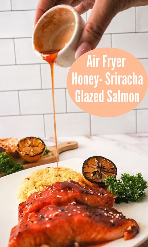 Salmon Glaze Air Fryer, Glazed Salmon Air Fryer, Salmon Glaze Recipes Honey, Honey Sriracha Salmon, Siracha Salmon Air Fryer, Honey Siracha Salmon Glaze, Honey Glazed Salmon Air Fryer, Spicy Salmon Air Fryer, Honey Sriracha Salmon Air Fryer