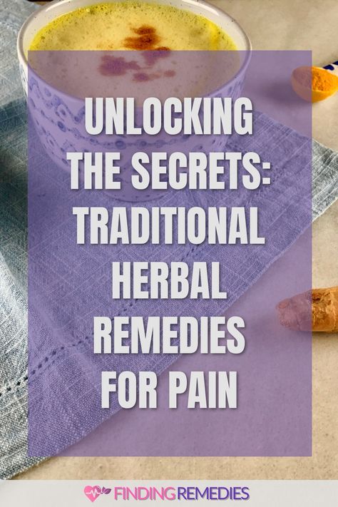 Unlocking the Secrets: Traditional Herbal Remedies for Pain Ancient Herbal Medicine, Ancient Remedies, Baby Tooth Decay, Natural Healing Remedies, Gum Care, Physical Pain, Ayurvedic Medicine, Nerve Pain, Tooth Decay