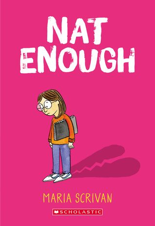 Nat Enough by Maria Scrivan First Day Of Middle School, Quiz Names, Mighty Girl, Dork Diaries, Middle Grades, True Self, School Library, Making Friends, Book Lists