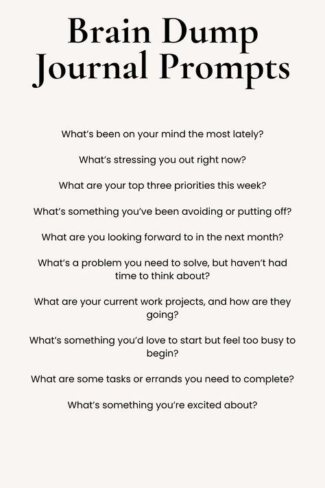 brain dump journal prompts Self Improvement Writing Prompts, What To Write On Journal, Burnt Out Journal Prompts, Brain Dump Journal Ideas, Journaling Brain Dump, Brain Dump Questions, Healthy Journal Prompts, Journal Prompts For Negative Thoughts, Planner Writing Ideas