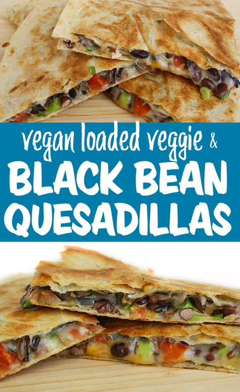 Black Bean Veggie Quesadilla, Vegan Bean Quesadilla, Black Bean Quesadilla Vegan, Plant Based Quesadillas, Black Bean And Pepper Quesadilla, Veg Quesadilla Recipes, Bean Quesadilla Recipes, Black Bean Dishes, Black Bean Wraps