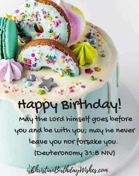 Birthday Bible Quotes, Birthday Wishes Msg, Happy Birthday Christian Quotes, Birthday Blessings Christian, Best Scriptures, Christian Happy Birthday Wishes, Happy Birthday Religious, 57 Birthday, Happy Birthday Verses