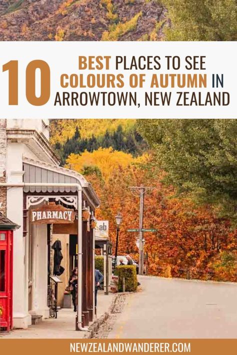 10 BEST Places to See Colours of Autumn in Arrowtown Arrowtown New Zealand Autumn, New Zealand Autumn, Hobbit Town, Arrowtown New Zealand, Nz South Island, Great Barrier Reef Australia, Pinterest Cover, Barrier Reef Australia, Sydney Travel