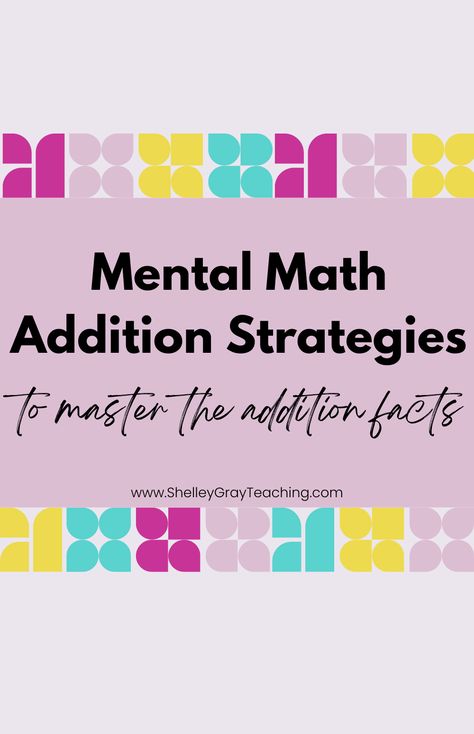 Do you want to teach effective mental math strategies but aren't sure where to start? I can help! Effective mental math strategies are essential to the overall math understanding of your students. When you teach mental math concepts, your students will develop addition and subtraction fluency, gain a deeper conceptual understanding, and build flexible thinking skills. Learn how to implement mental math strategies and improve your students' fact fluency here! www.ShelleyGrayTeaching.com Teaching Mental Math Strategies, Mental Math Strategies Grade 2, Mental Math Addition Strategies, Math Instructional Strategies, Addition And Subtraction Strategies, Mental Math Tricks, Mental Math Strategies, Teaching Math Elementary, Teaching Addition