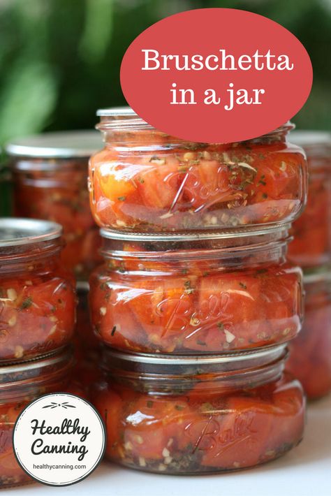 Bruschetta In A Jar, Canning Tomato Juice, Homemade Sandwiches, Grilled Bruschetta, Canning Vegetables, Home Canning Recipes, Canned Food Storage, Canning Tips, Canning Food Preservation