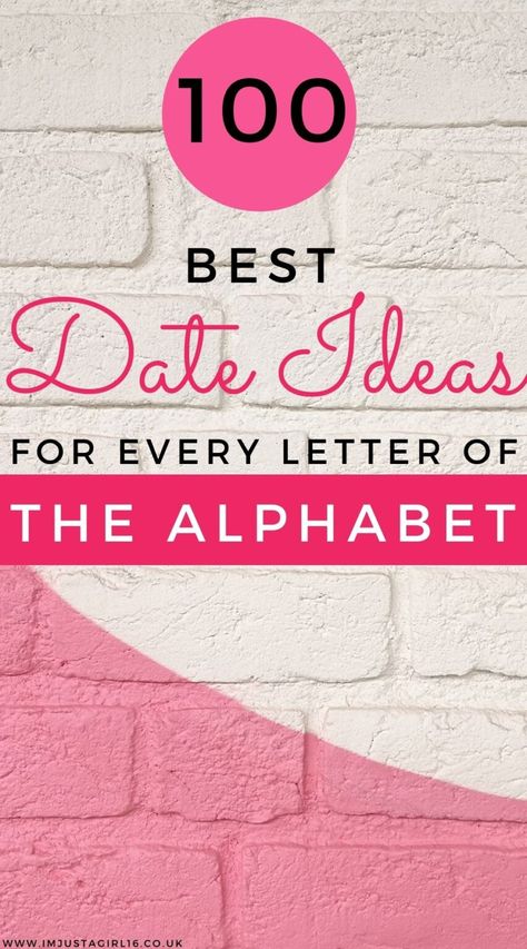 100+ Alphabet Dating Ideas - The Best Alphabet Date Ideas Alphabet Date Ideas, Best Date Ideas, Alphabet Dating, Great Date Ideas, Date Activities, Romantic Date Night Ideas, Dating Ideas, Open Mic Night, I'm Just A Girl