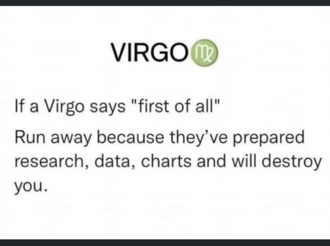 #Virgo #astrology #virgoseason #zodiac #horoscopes #memes #funny #witchyvibes Funny Virgo Quotes Hilarious, Funny Virgo Quotes, Virgo Emotions, August Virgo, Virgo Things, Virgo Stuff, Virgo Energy, Virgo Astrology, Virgo Woman